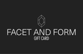 Facet & Form Gift Card