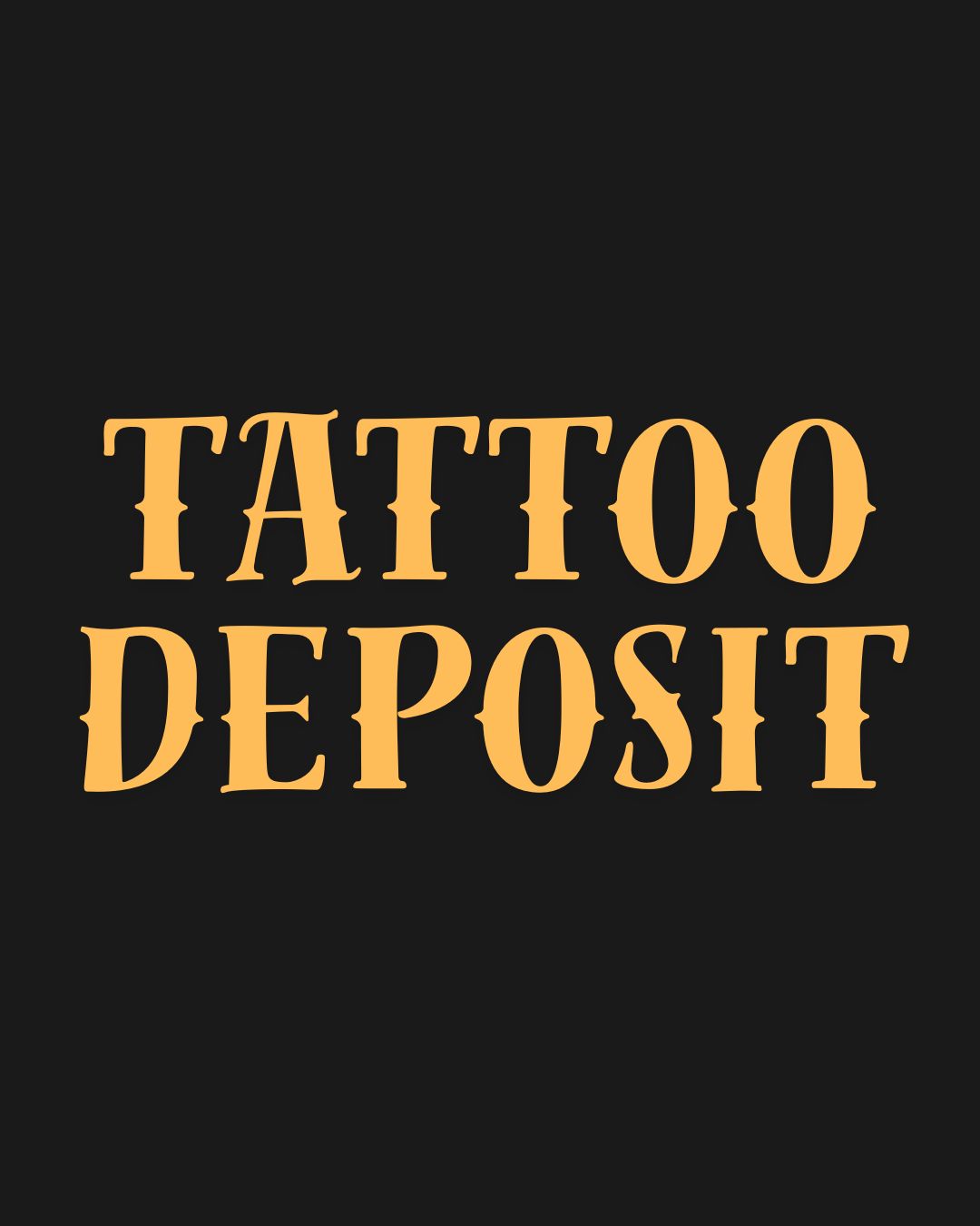 Tattoo Deposit